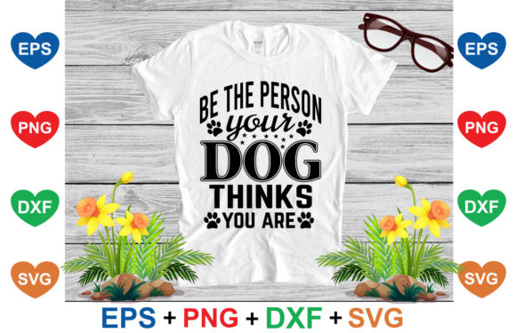 Be the Person Your Dog Thinks You Are