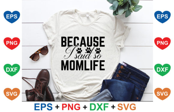 Because I Said So – Momlife