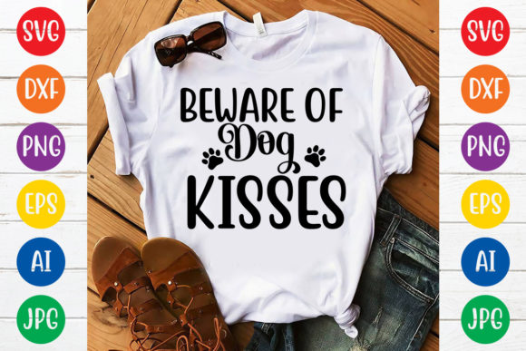 Beware of Dog Kisses Svg Design