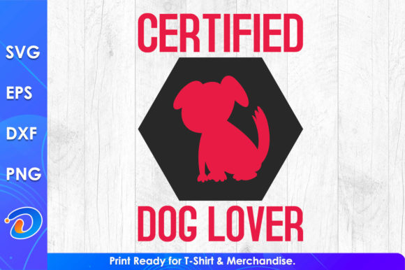 Certified Dog Lover Svg Cutting Files