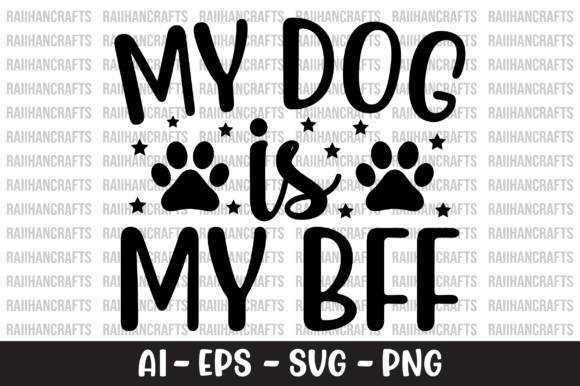 My Dog is My BFF Dog Shirt Svg