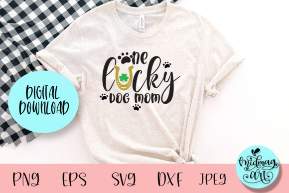 One Lucky Dog Mom Svg