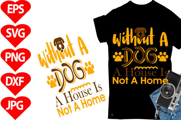 Without a Dog a House is Not a Home
